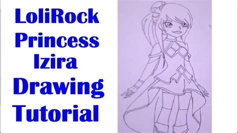 Princess Izira Lolirock Drawing Tutorial No4 Youtube
