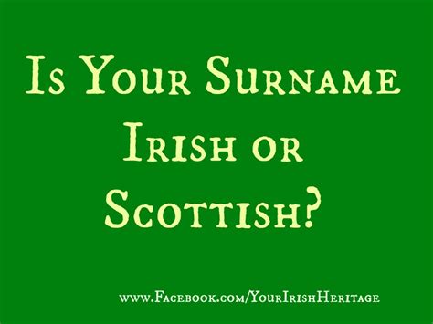 Is Your Surname Irish Or Scottish Curious To Find Out