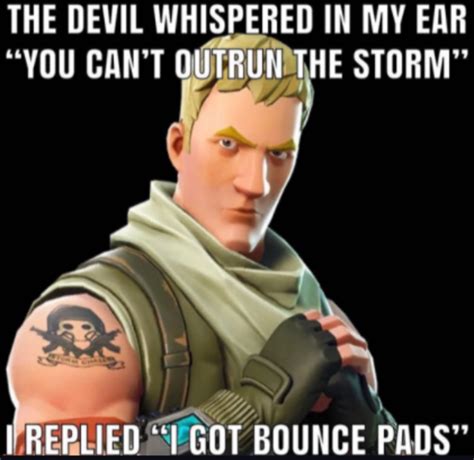 Jonesy Got Bounce Pads Sigma Fortnite Sigma Grindset Quotes Know