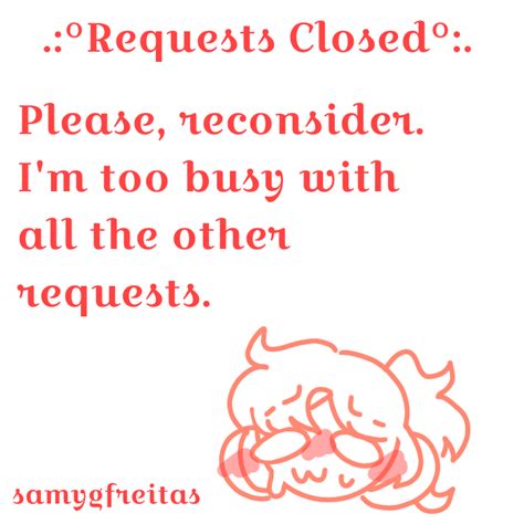 Requests Closed By Samygfreitas On Deviantart