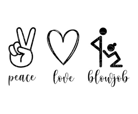 Peace Love Blowjob Svg Oral Sex Svg Vector Cut File For Etsy Finland