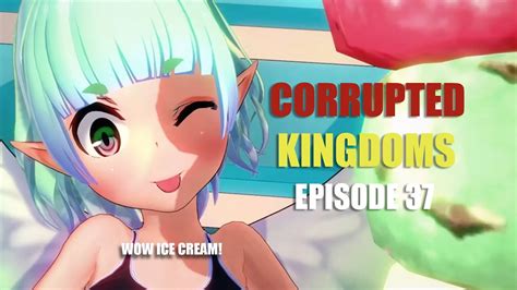Corrupted Kingdoms Ep 37 Triple Scoop Ice Cream Youtube