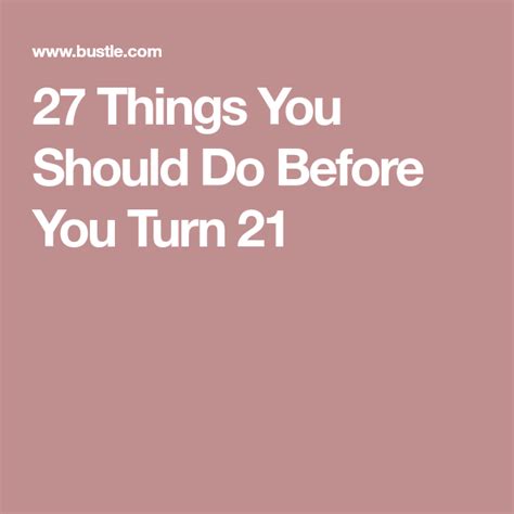 27 Things You Should Do Before You Turn 21