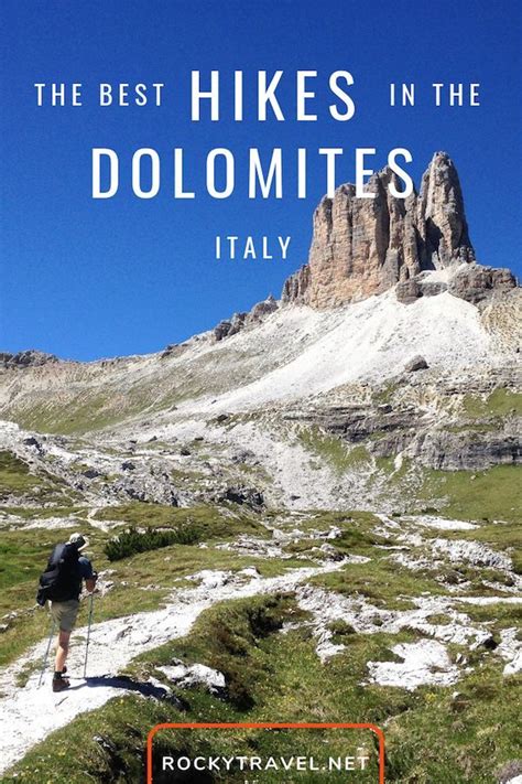 The Best Dolomites Hikes For The Summer Months Italy Travel Guide