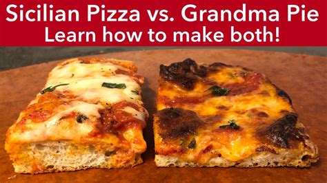 How To Make Sicilian Pizza And Grandma Pie Learn The Difference