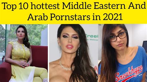 Top Hottest Middle Eastern And Arab Pornstars In Youtube