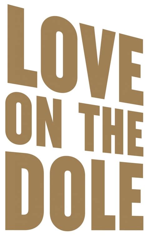 Love On The Dole — Islington Mill