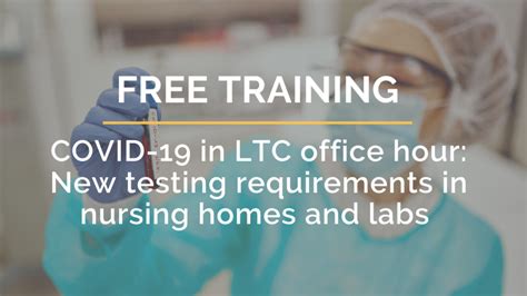 Covid 19 In Ltc Office Hour New Testing Requirements In Nursing Homes