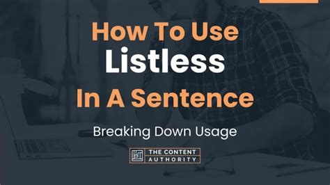 How To Use Listless In A Sentence Breaking Down Usage