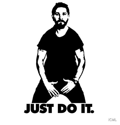 Shia Labeouf Just Do It Posters By Icml Redbubble