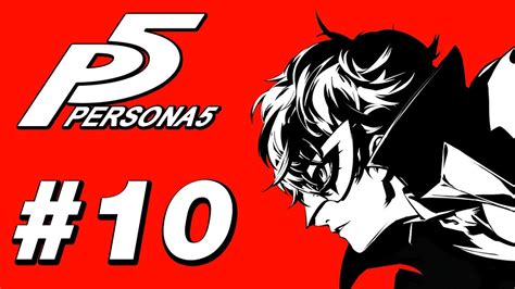 persona 5 episode 10 clinical trials and tribulations youtube