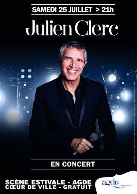 Download and listen online seule au monde by julien clerc. ACTUALITÉS : AGDE - Julien Clerc en concert sur la scène ...