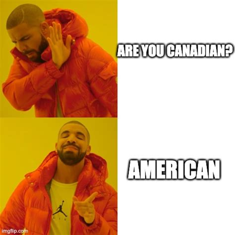 America Vs Canada Imgflip