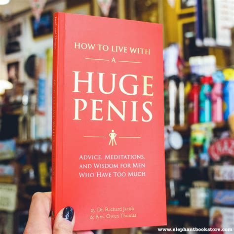 Owen Thomas How To Live With A Huge Penis Elephant Bookstore