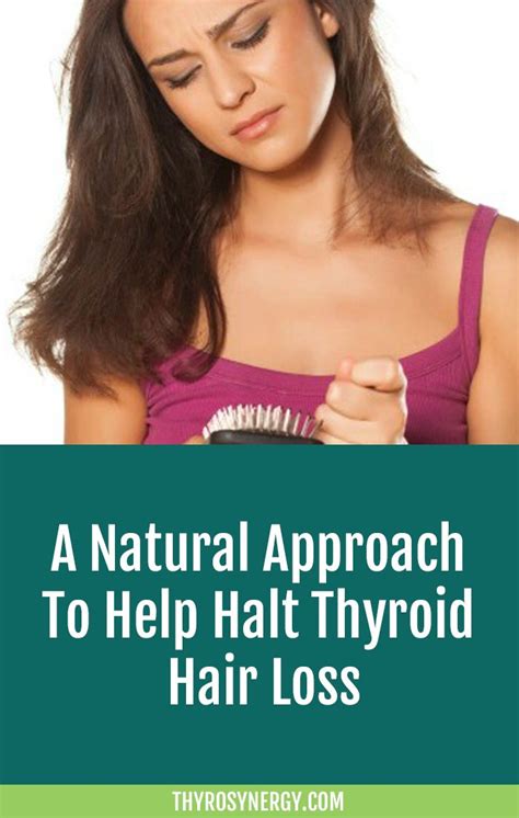 A Natural Approach To Help Halt Thyroid Hair Loss Thyroid Hair Loss