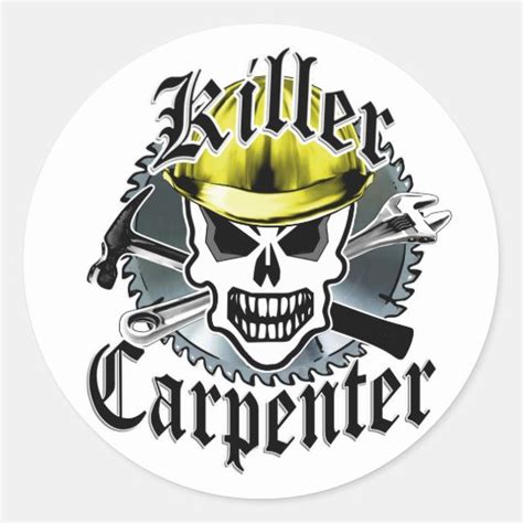 Carpenter Skull Killer Carpenter Classic Round Sticker Zazzle