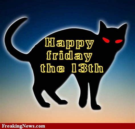 Funny 13th Pictures Happy Friday The 13th Friday The 13th Funny