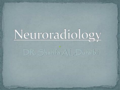 Ppt Neuroradiology Powerpoint Presentation Free Download Id5877845