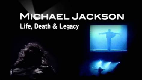 Michael Jackson Life Death Legacy Youtube