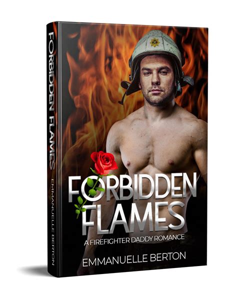 get your free copy of forbidden flames a firefighter daddy romance by emmanuelle berton