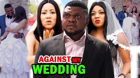 Against My Wedding 1and2 New Movie Ken Erics 2020 Latest Nigerian