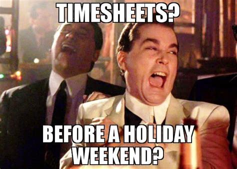 Funniest Holiday Weekend Meme Photo Quotesbae