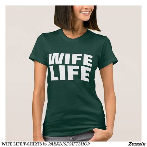 Wife Life T Shirts Shirts Cool T Shirts T Shirt