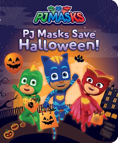 Pj Masks Save Halloween Book By May Nakamura Official Publisher