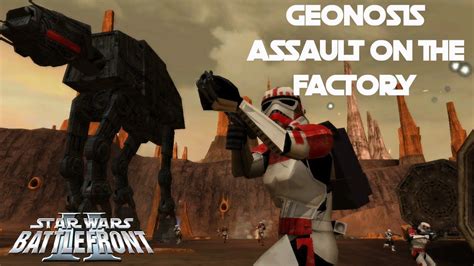 Star Wars Battlefront 2 Mod Geonosis Assault On The Factory By