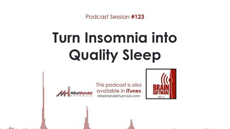 Brain Software Podcast #123:Turn Insomnia into Quality Sleep - YouTube