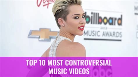 Top 10 Most Controversial Music Videos Youtube