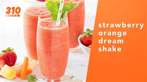 310 Recipes Strawberry Orange Dream Shake Tropical Smoothie Youtube