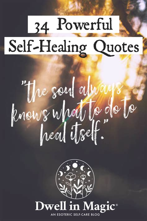 34 Empowering Self Healing Quotes For Renewed Hope And Joy Dwell In Magic®