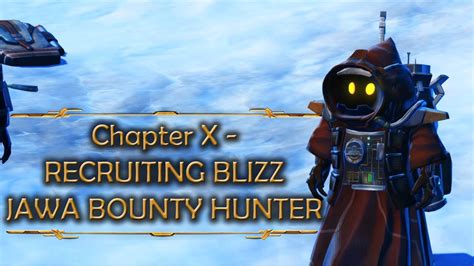 Knights Of The Fallen Empire Recruiting Blizz Jawa Bounty Hunter
