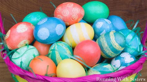 How To Dye And Decorate Easter Eggs Running With Sisters