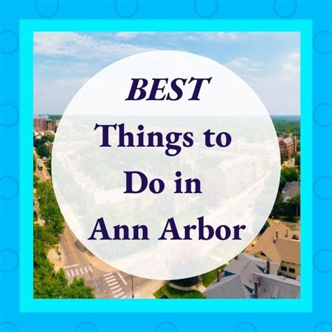 30 unique things to do in ann arbor my michigan beach and travel