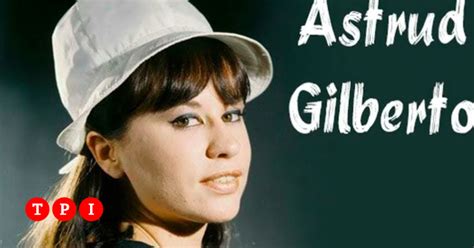 Astrud Gilberto The Legendary Girl From Ipanema And Voice Of Bossa