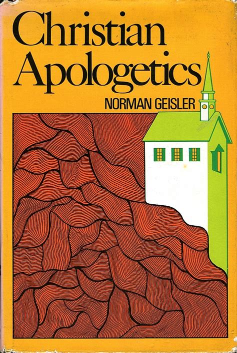 Christian Apologetics By Norman L Geisler Librarything