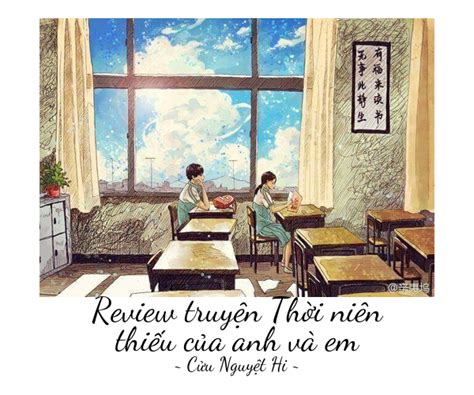 Review Truyen Thoi Nien Thieu Cua Anh Va Em Sách Văn Học