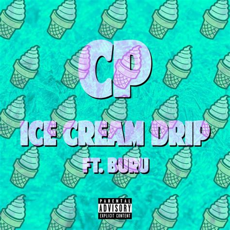 Ice Cream Drip Single By Cp Spotify