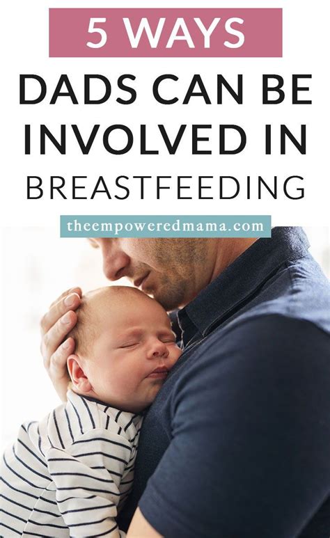 5 Ways Dads Can Be Involved In Breastfeeding Artofit