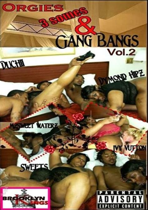 Orgies Threesomes And Gang Bangs Vol 2 By Brooklyn Kings Xxx Hotmovies