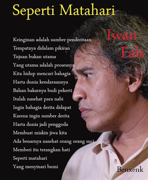 Dia kerap berbagi status keren dan kekinian pada penggemar. Belajar dari Lirik Lagu Iwan Fals "Seperti Matahari ...