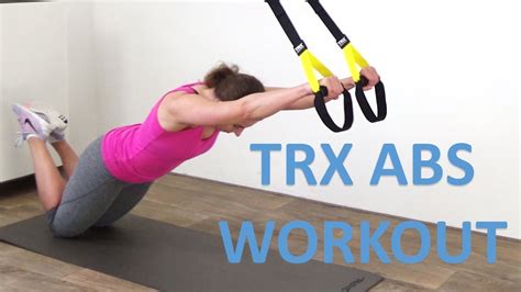 Trx Abs Workout 10 Minute Trx Suspension Exercises For Your Abs Youtube