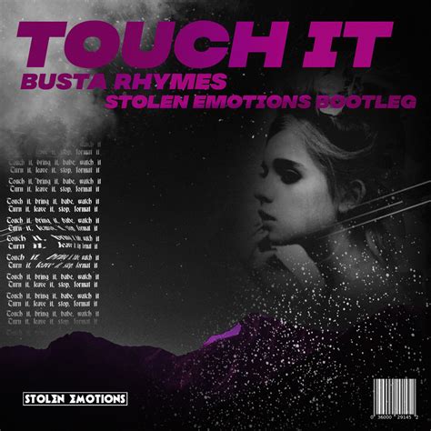 Touch It Stolen Emotions Bootleg By Busta Rhymes Free Download On