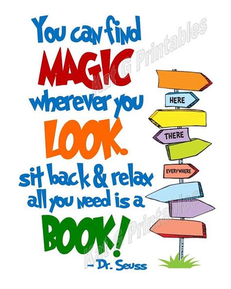 Dr Seuss Printable You Can Find Magic Wherever You Look Sit Back And Relax All You Need Is A