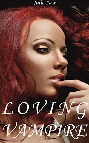 Loving Vampire Lesbian Paranormal Romance By Julie Law Goodreads