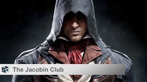 Assassin S Creed Unity Walkthrough Sequence Memory The Jacobin