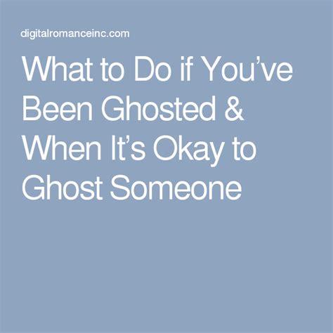 What To Do If Youve Been Ghosted And When Its Okay To Ghost Someone