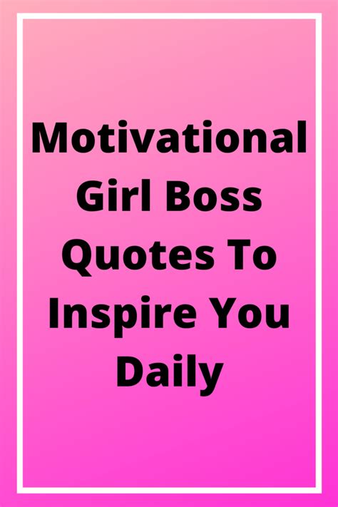 Motivational Girl Boss Quotes To Inspire You Daily Brianna Marie Lifestyle